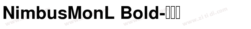 NimbusMonL Bold字体转换